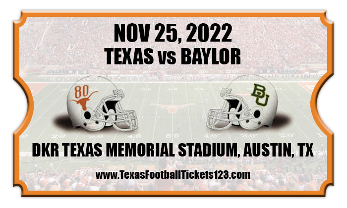 Texas Longhorns Vs Baylor Bears Football Tickets | 11/25/22