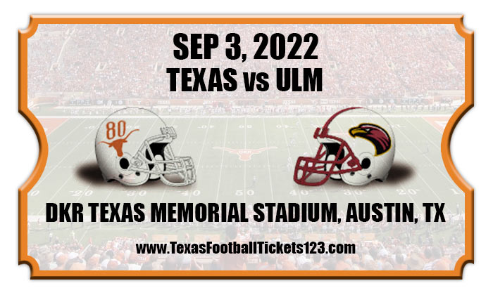 Texas Longhorns Vs ULM Warhawks Football Tickets | 09/03/22